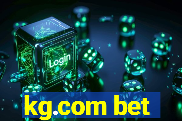 kg.com bet